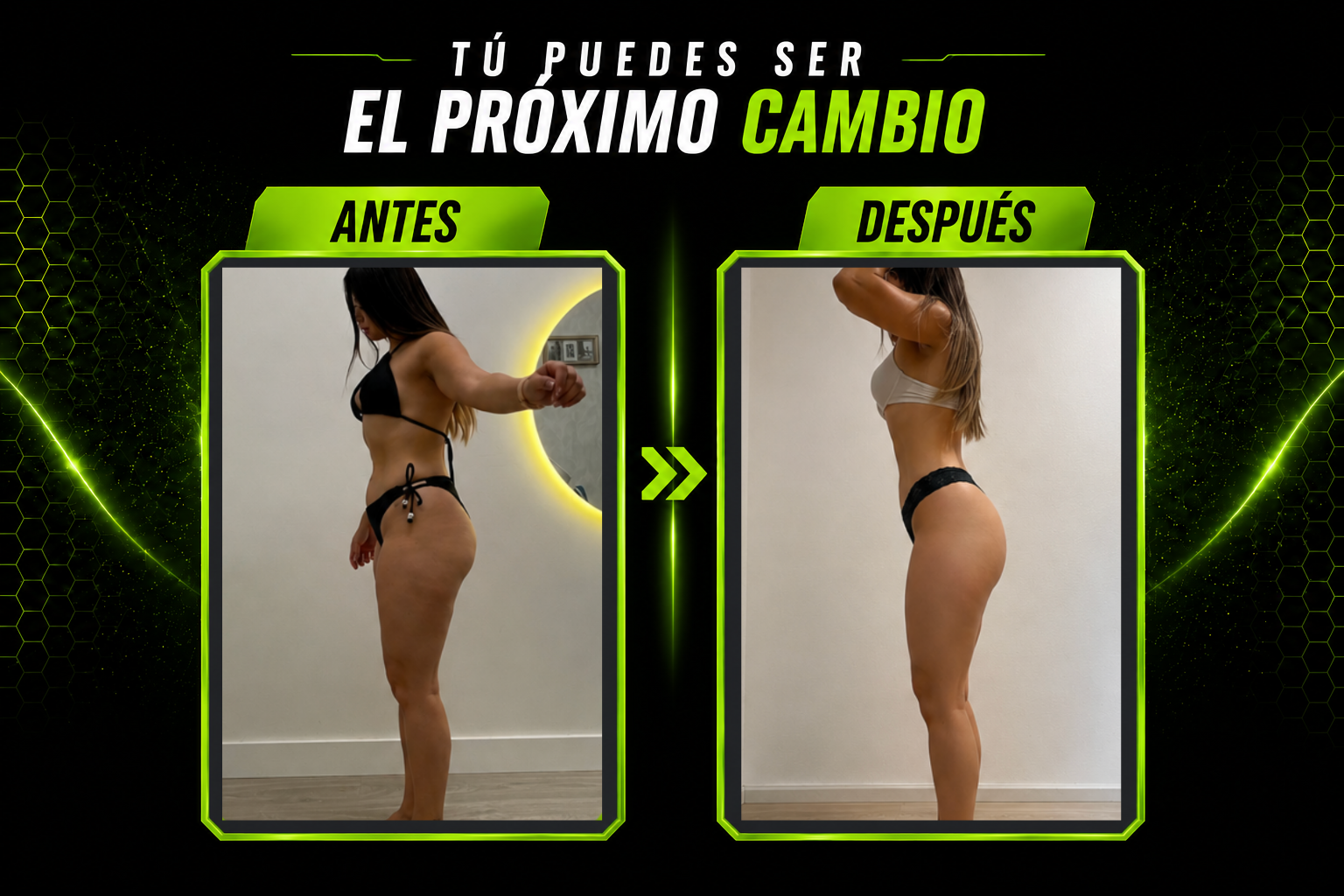 Transformación real — Ella, 30 años. · Su única decisión fue empezar.