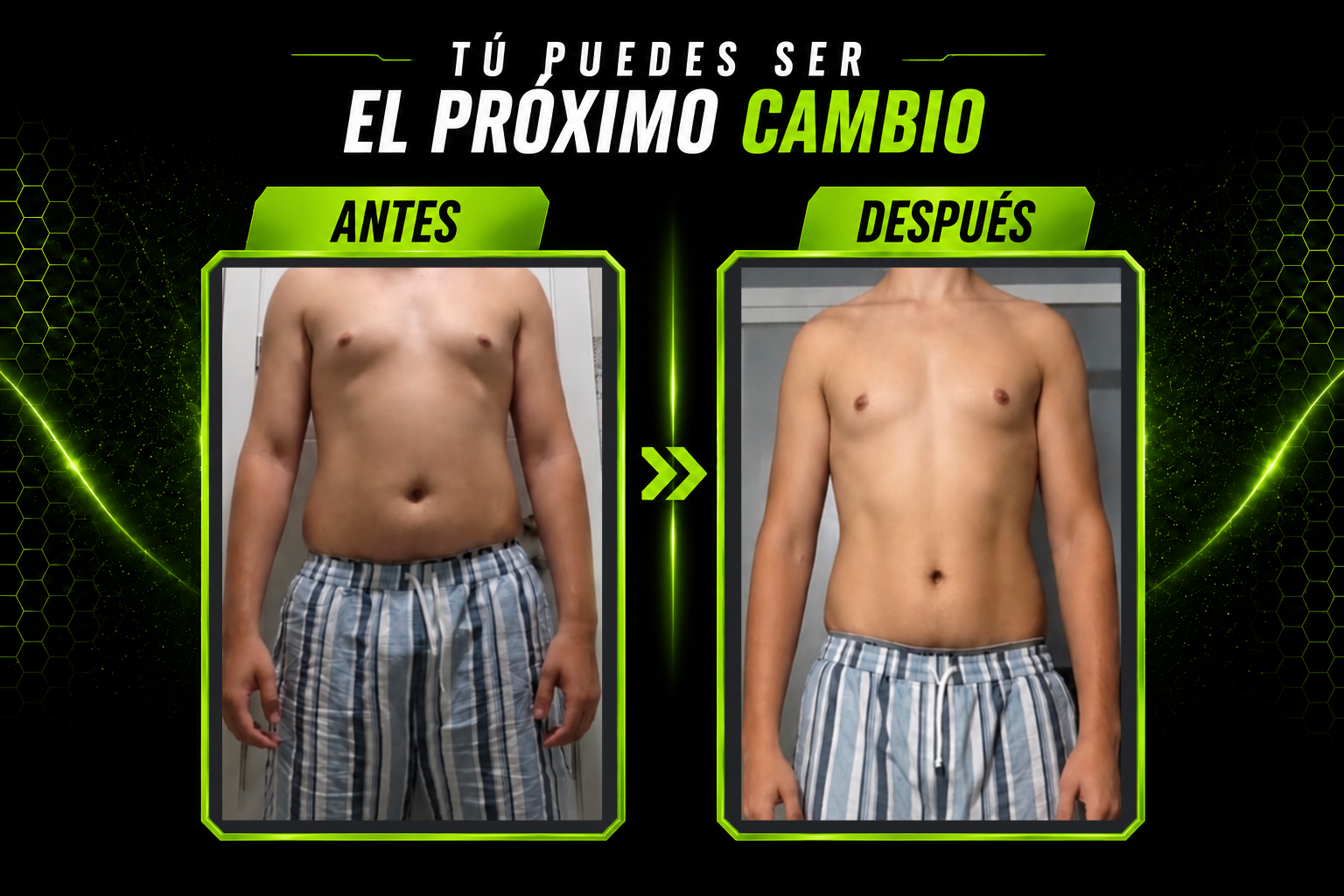 Transformación real — Él, 20s · Definición